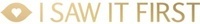 I SAW IT FIRST logo
