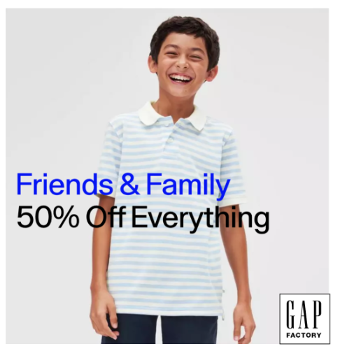 Gap Factory Friends & Family Sale