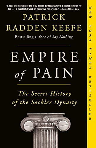 Empire of Pain: The Secret History of the Sackler Dynasty (eBook)