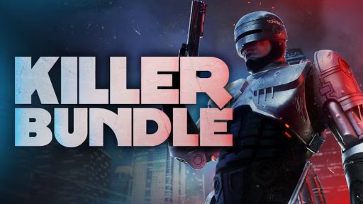 Killer Bundle (Summer 2025) RoboCop: Rogue City & More