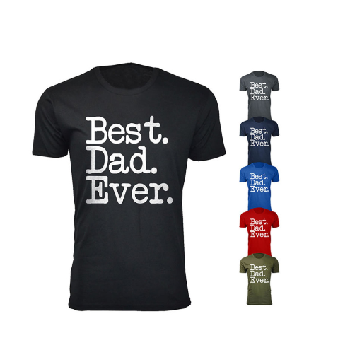 Men’s ‘Best Dad Ever’ T-Shirt