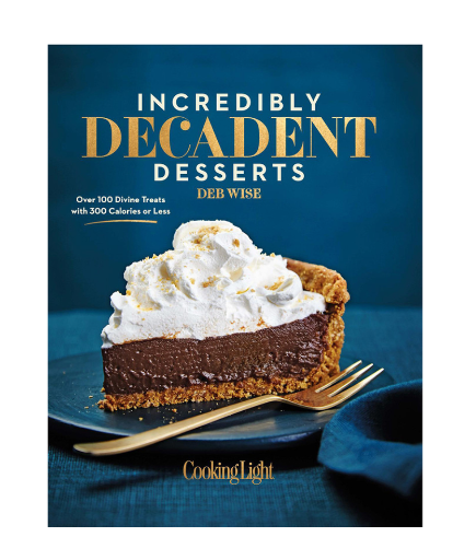 Incredibly Decadent Desserts Hardcover Recipe Book