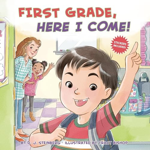 First Grade, Here I Come! Paperback Book