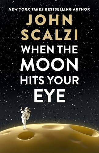 When the Moon Hits Your Eye eBook