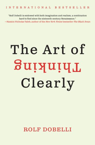 The Art of Thinking Clearly eBook