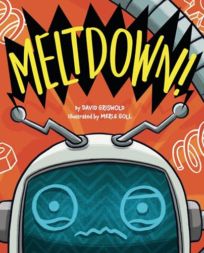 Meltdown! Kid's Picture Book Hardcover