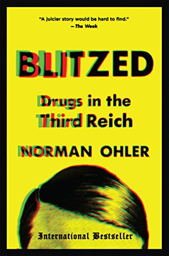 Blitzed: Drugs in the Third Reich eBook