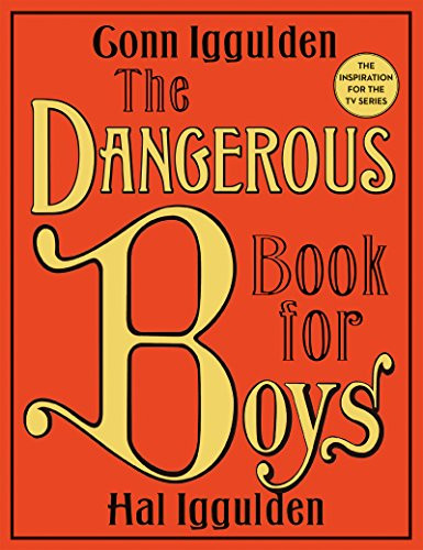 The Dangerous Book for Boys eBook
