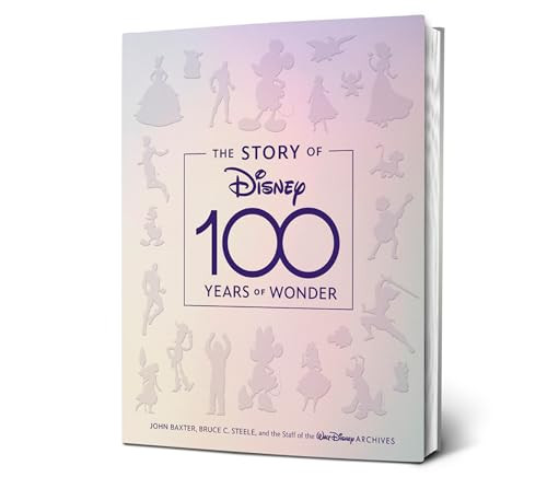The Story of Disney: 100 Years of Wonder Hardcover Book