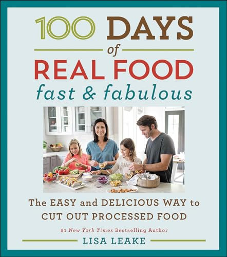 100 Days of Real Food: Fast & Easy, Kindle Edition