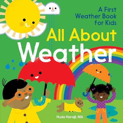 All About Weather: A First Weather Book