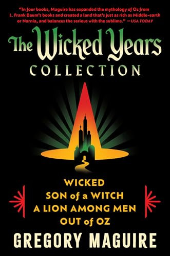 The Wicked Years Complete Collection: Wicked / Son of a Witch / Out of Oz / A Lion Among Men (eBook)
