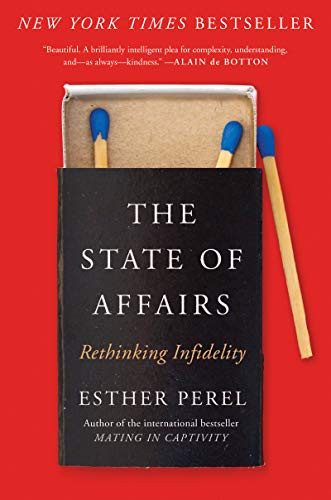 The State of Affairs: Rethinking Infidelity (eBook)