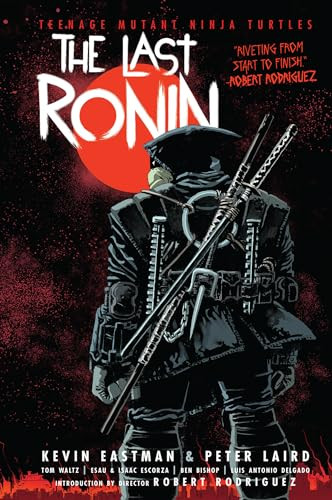 Teenage Mutant Ninja Turtles: The Last Ronin Hardcover