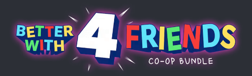 8-Game Better with 4 Friends Bundle