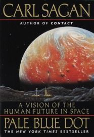 Pale Blue Dot: A Vision of the Human Future in Space Kindle Edition